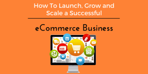Best Practices to Increase Your E-Commerce Business Success